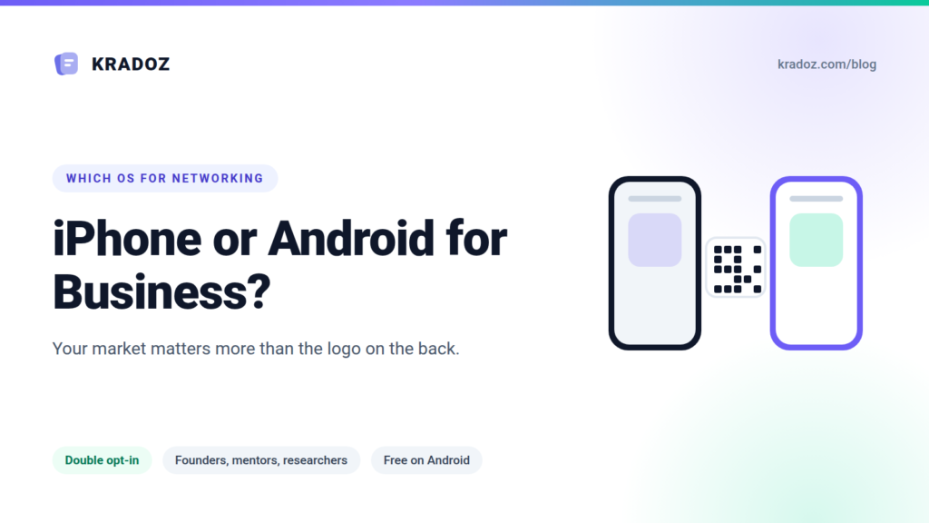 iPhone or Android for business networking: Kradoz blog banner with two phones and a QR code