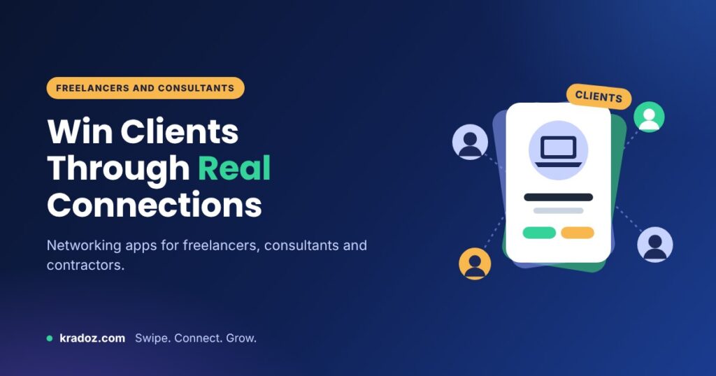 Networking app for freelancers and consultants: win clients through real connections