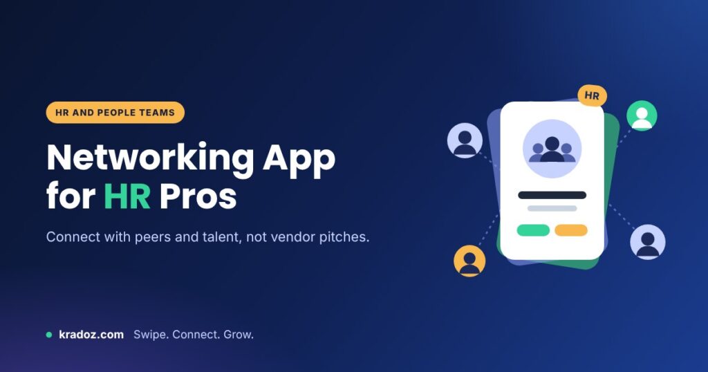 Networking app for HR professionals: connect with peers and talent