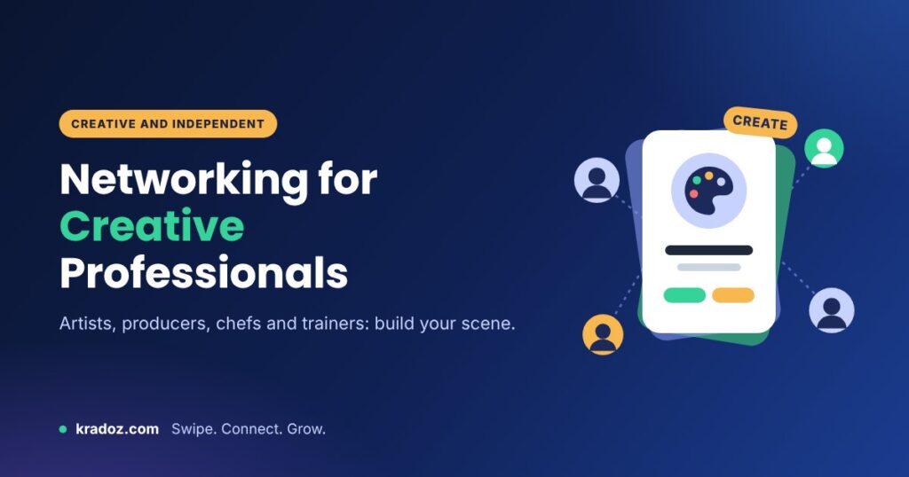 Networking for creative professionals: artists, producers, chefs and trainers