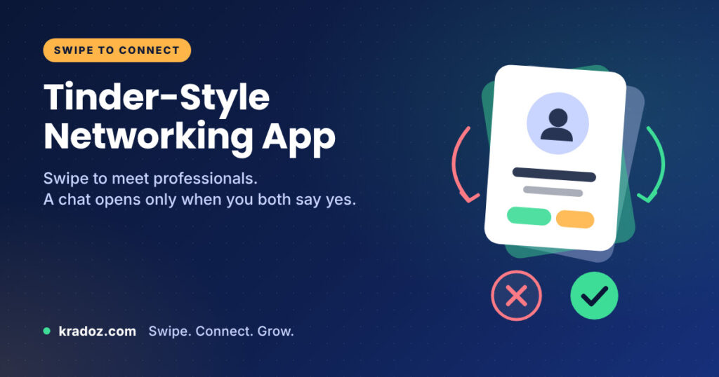 Tinder-style networking app: swipe to meet professionals on Kradoz